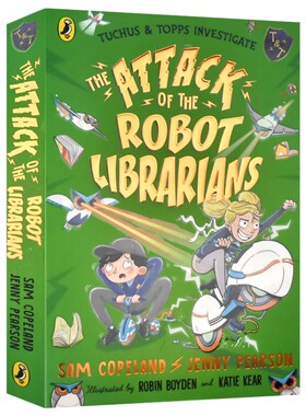 Tuchus & Topps Investigate 2 The Attack of the Robot Librarians 机器人图书馆员的进攻 章节小说 英文原版进口儿童图书
