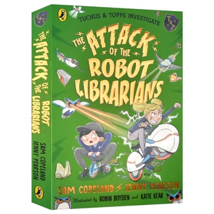 Tuchus & Topps Investigate 2 The Attack of the Robot Librarians 机器人图书馆员的进攻 章节小说 英文原版进口儿童图书