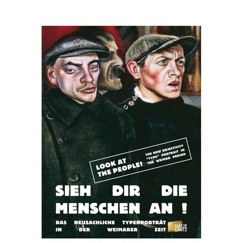 【预售】魏玛时期的新客观主义肖像 Look at the people! 原版英文艺术画册画集