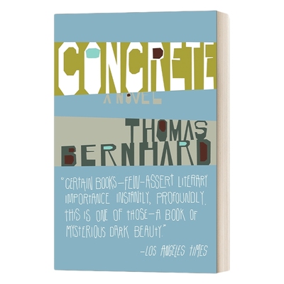 英文原版小说 Concrete 水泥地 奥地利国家文学奖获得者Thomas Bernhard托马斯·伯恩哈德 英文版 进口英语原版书籍
