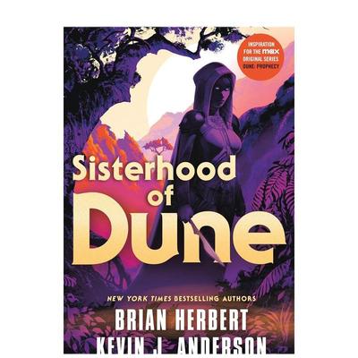 【预售】沙丘学院1 姐妹会英文小说进口原版外版书Brian Herbert平装14岁以上Sisterhood of Dune  Book One of the Schools of