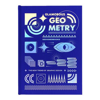 Glamorous Geometry魅力几何平面设计新趋势 新趋势魅力创意几何图形应用构成色彩搭配平面设计书籍