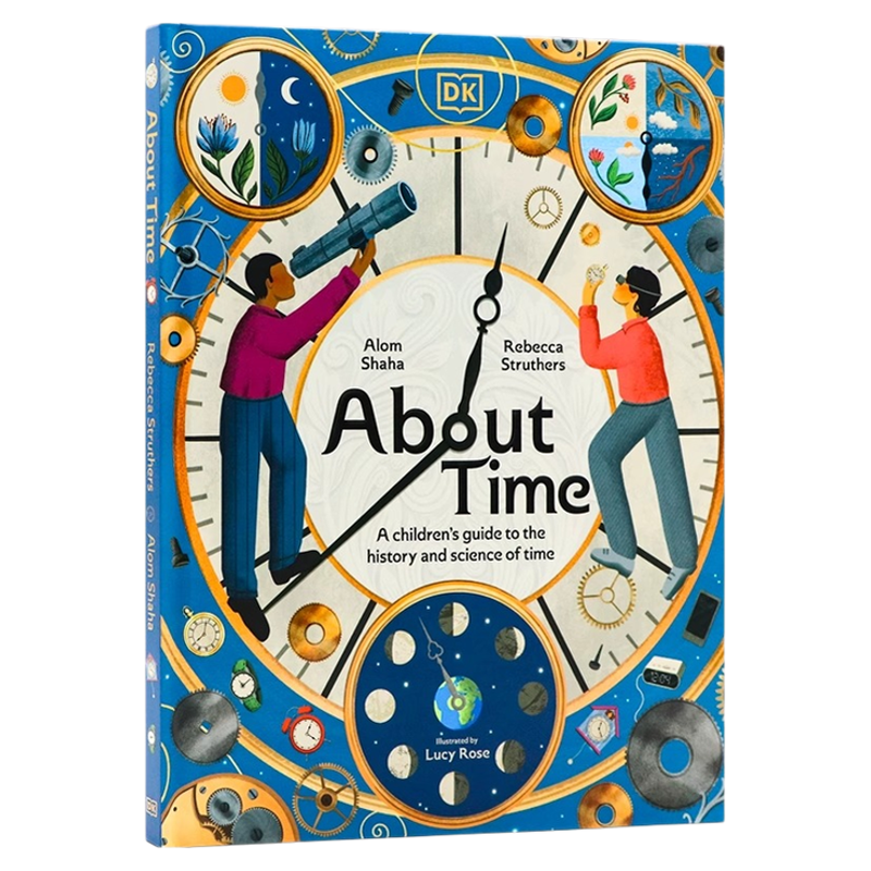 DK 时间的故事 英文原版绘本 About Time A Children's Guide to the History and Science of Time 给孩子的时空历史与科学指南