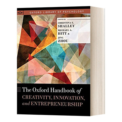 英文原版 The Oxford Handbook of Creativity Innovation and Entrepreneurship 牛津创意 创新 创业手册 英文版 进口英语原版书