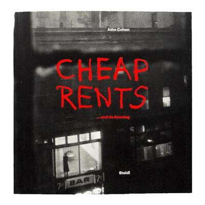 预售 Cheap Rents... And De Kooning The Downtown Art World New Yor约翰科恩：廉价租金与德库宁 Steidl
