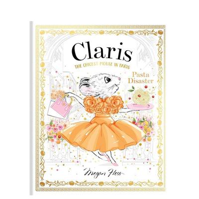 【现货】意面灾难：时髦鼠鼠游巴黎7英文儿童绘本IP系列进口原版书精装【Claris】 Pasta Disaster Megan Hess著Hardie Grant Boo