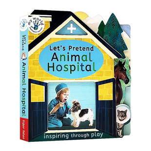 让我们假装动物医院 英文原版 Let's Pretend Animal Hospital My World 儿童英文版绘本纸板书 Thomas Elliott 进口英语原版书