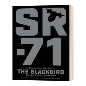 黑鸟插图百科全集 英文原版 SR-71 The Complete Illustrated History of the Blackbird 英文版 进口英语原版书籍