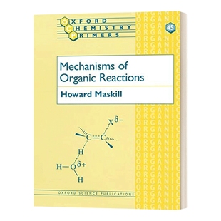 英文原版 Mechanisms of Organic Reactions 有机反应机理 牛津化学初级读本系列 英文版 进口英语原版书籍