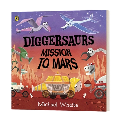 英文原版绘本 Diggersaurs Mission to Mars 挖土机 前往火星的任务 纸板书 英文版 进口英语原版书籍儿童图书