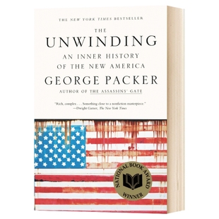 变局 新美国的内在历史 英文原版 The Unwinding: An Inner History of the New America 下沉年代 George Packer进口英语书籍