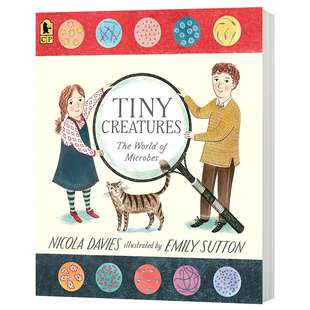 微生物的世界 英文原版 Tiny Creatures The World of Microbes 英文版儿童英语科普绘本 进口原版书籍 Nicola Davies