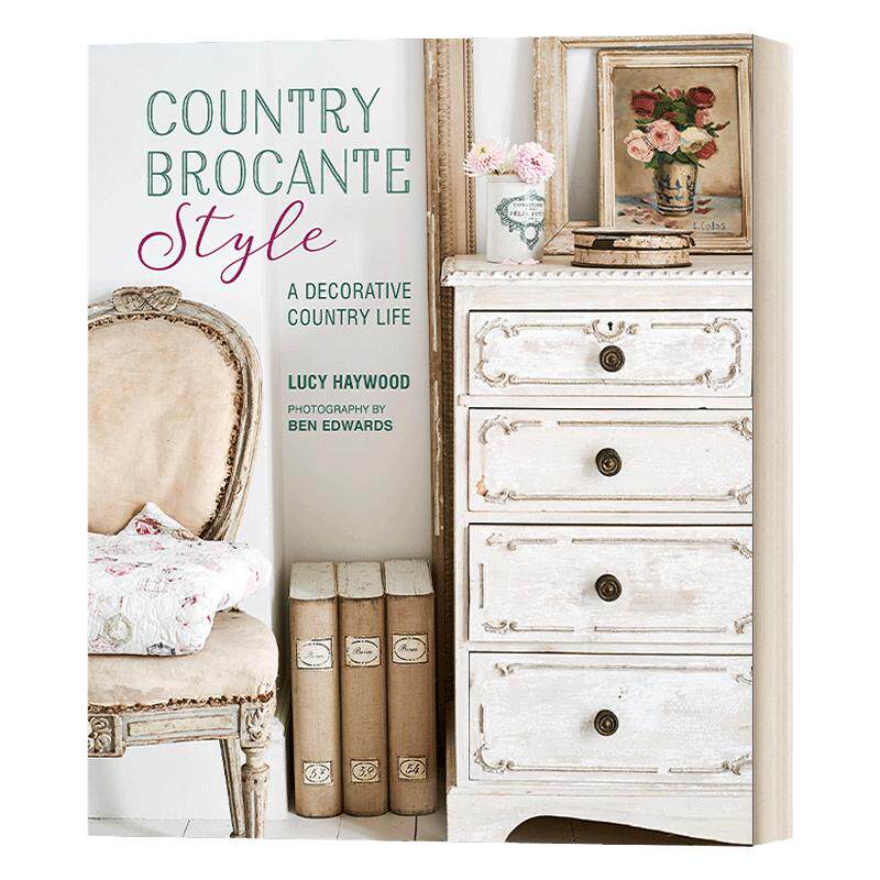 Country Brocante Style 英国乡村风遇上法式复古风 室内设计 精装 英文原版