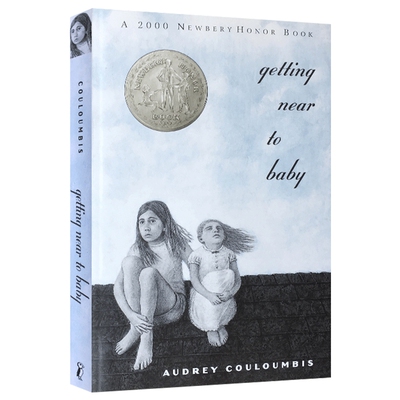 英文原版 Getting Near to Baby 2000 Newbery Honor Book 屋顶上的小孩  英文版儿童图书