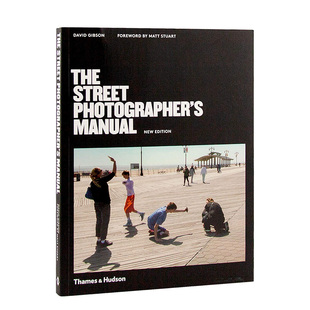 【预售】【T&H】The Street Photographer’s Manual 街头摄影师手册 英文原版