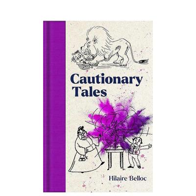 【预售】警世寓言 希莱尔·贝洛克英文文学小说进口原版外版书精装14岁以上Cautionary Tales Hilaire Belloc Macmillan Collect