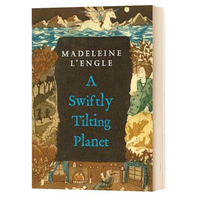 A Swiftly Tilting Planet  一个急速倾斜的星球 英文原版时间的皱纹系列科幻小说 英文版 Madeleine L'Engle 进口英语书籍