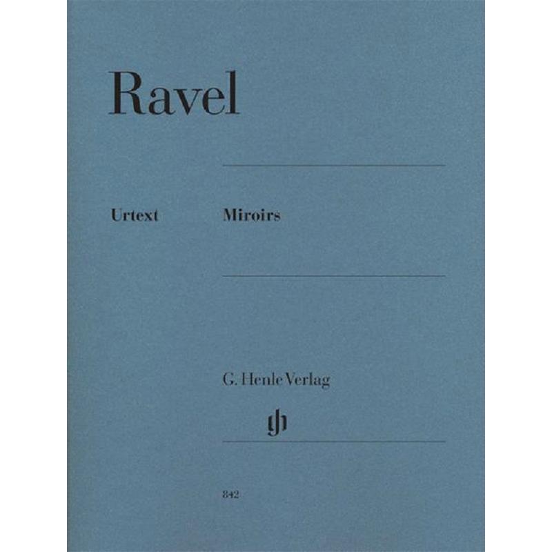 拉威尔镜子钢琴独奏德国亨乐原版进口乐谱书 Maurice Ravel Miroirs HN842