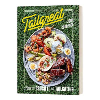 好极了 英文原版 Tailgreat How to Crush It at Tailgating 如何在车尾压碎它 精装 英文版 进口英语原版书籍