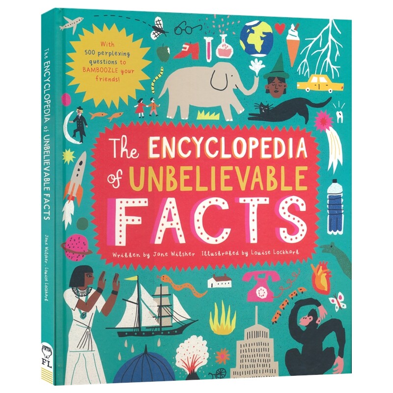 Encyclopedia of Unbelievable Facts 不可思议的事实百科全书 500个让你的朋友目瞪口呆的超难问题 英文原版进口儿童图书