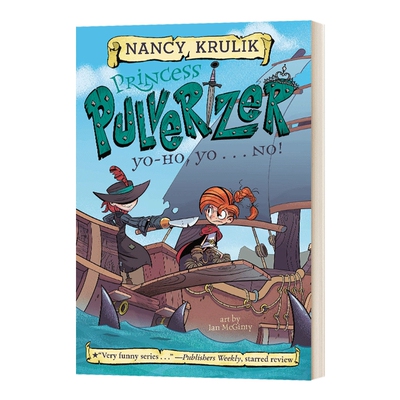 英文原版 Yo-Ho  Yo . . . NO! #8 Princess Pulverizer 粉碎机公主系列之啊不 英文版 进口英语原版书籍儿童图书