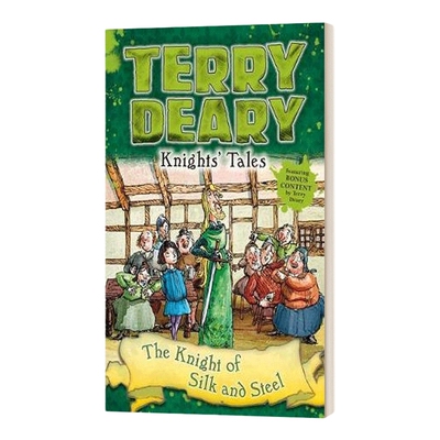 骑士传说：丝绸与钢铁骑士 英文原版 Knights' Tales: The Knight of Silk and Steel 可怕的历史作者Terry Deary 进口英语书籍