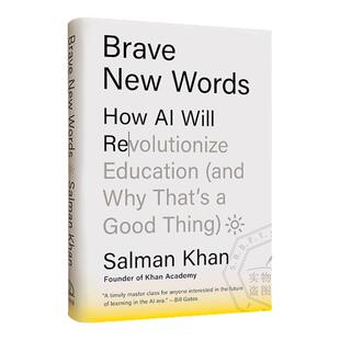 现货速发 勇敢新语 Brave New Words: How AI Will Revolutionize Education 英文原版 人工智能将如何改变教育 精装9780593656952
