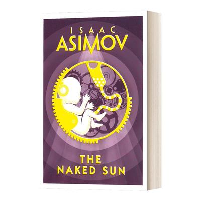 The Naked Sun 阿西莫夫机器人系列2：裸阳 英文原版