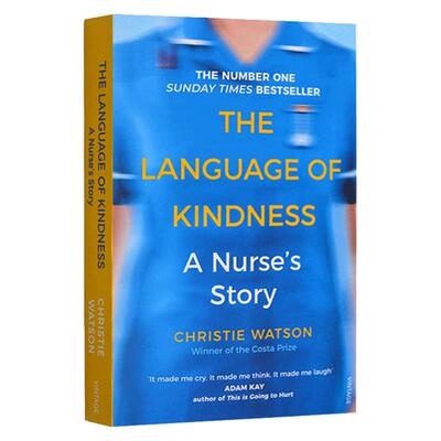 善良的语言 护士的故事 英文原版 The Language of Kindness: A Nurse's Story 英文版 Christie Watson 进口英语书籍