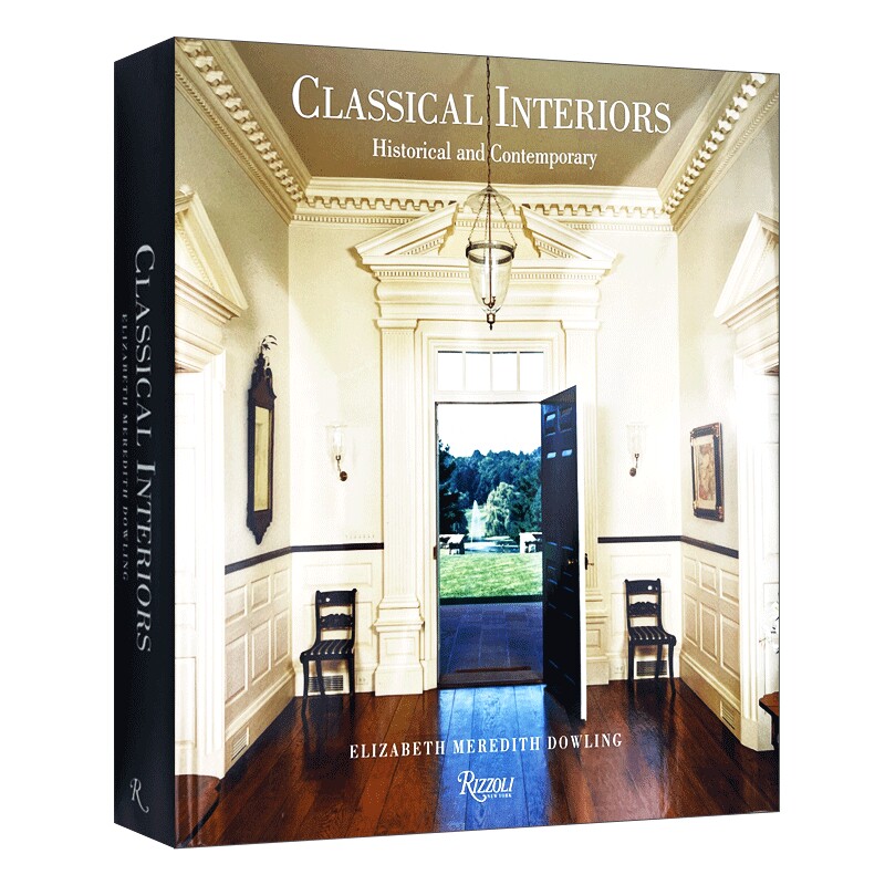 英文原版 精装 Classical Interiors Historical and Contemporary 古典室内设计 历史和当代 精装 英文版 进口英语原版书籍