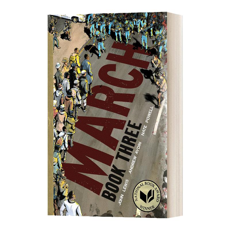 March: Book 3 向华盛顿进军3 图像小说 2016美国国家图书奖青少年文学奖 青少年传记类漫画 John Lewis 英文原版