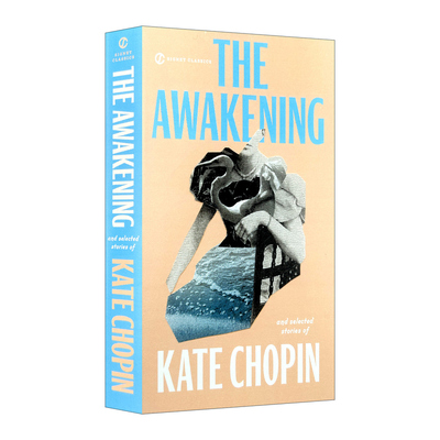 觉醒和凯特肖邦故事选 英文原版小说 The Awakening and Selected Stories of Kate Chopin 英文版原版书 文学经典 进口英语书籍