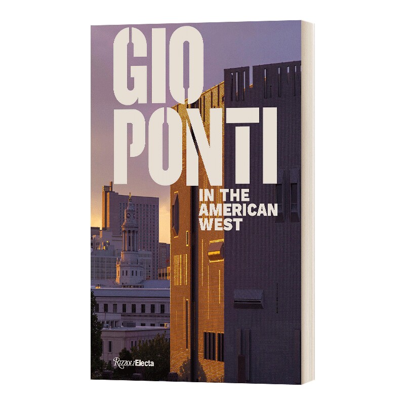 吉奥蓬蒂在美国西部 英文原版 Gio Ponti in the American West 丹佛艺术博物馆 意大利建筑设计 精装 英文版 进口英语原版书籍