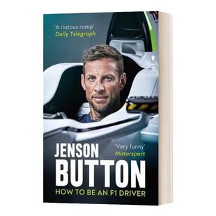 如何成为一名F1车手 英文原版 How To Be An F1 Driver 简森巴顿自传 英文版 Jenson Button 进口英语原版书籍