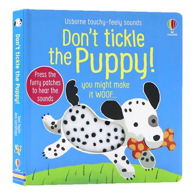 Usborne触摸发声书 别给小狗挠痒痒 Don't Tickle the Puppy  英文原版绘本低幼儿童英语启蒙认知纸板洞洞触摸发声亲子游戏玩具书