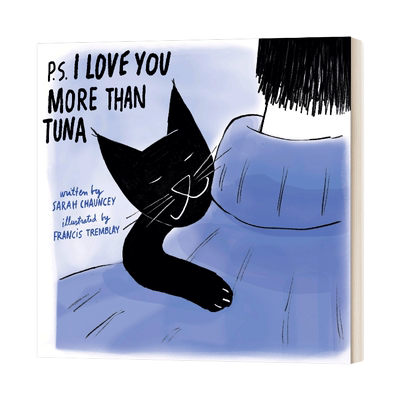 英文原版 精装绘本 P.S. I Love You More Than Tuna 我爱你更胜于吞拿鱼 猫 宠物 Sarah C 英文版 进口英语原版书籍儿童全英语书