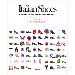 【现货】意大利名鞋图录英文原版Italian Shoes A Tribute to an Iconic Object书籍进口