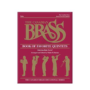 加拿大铜管受欢迎的五重奏 C调大号 原版乐谱书 The Canadian Brass Book of Favorite Quintets Tuba HL50488970