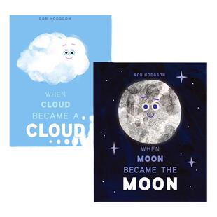 Rob Hodgson 气象主题科普绘本2册套装 When Moon Cloud Became the Moon a Cloud 当月儿云变成月亮云朵时 英文原版 又日新