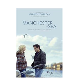 【现货】海边的曼彻斯特:剧本 Manchester by the Sea: A Screenplay 原版英文生活