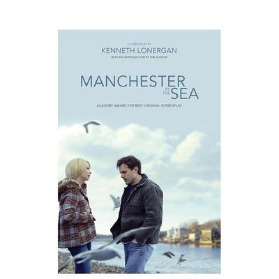 【现货】海边的曼彻斯特：剧本 Manchester by the Sea: A Screenplay 原版英文生活