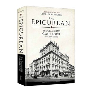 美食家 英文原版 The Epicurean 1893 年版精装复刻版食谱 名厨Charles Ranhofer烹饪百科全书Calla Editions 英文版 进口书籍