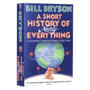 万物简史 英文原版科普 A Short History of Nearly Everything 布莱森Bryson 从宇宙大爆炸到现代文明 搭人体简史 趣味生活简史