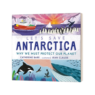 英文原版 Let's Save Antarctica 拯救南极洲 为什么我们必须保护我们的星球 精装 英文版 进口英语原版书籍