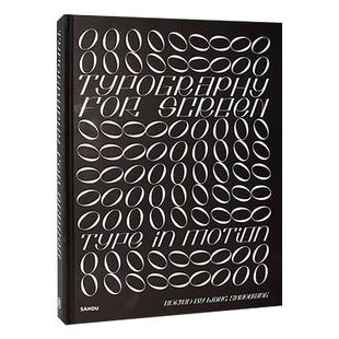 Typography for Screen 屏幕上的字体设计 创意艺术字体图形设计 动态影像网页设计概念字体设计素材教程书籍