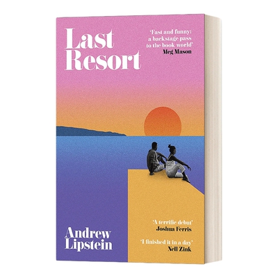 最后手段 英文原版 Last Resort 安德鲁·李普斯坦 纽约时报编辑之选 一部关于野心和作者身份的道德剧 精装 英文版 进口英语原版