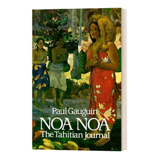 英文原版 Noa Noa The Tahitian Journal 生命的热情何在  法国后印象派巨匠高更的塔西提手记 英文版 进口英语原版书籍