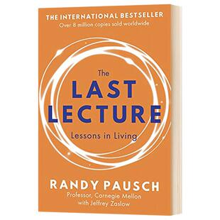 最后的演讲 The Last Lecture 英文原版 最后一课 进口原版英语书 美国卡内基梅隆大学人机交互及设计教授 兰迪波许 Randy Pausch