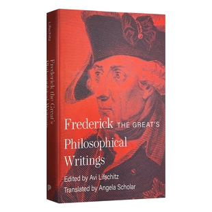 英文原版 精装 Frederick the Great's Philosophical Writings 腓特烈大帝的哲学著作 精装 英文版 进口英语原版书籍