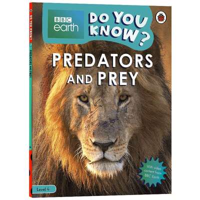 英文原版 Predators and Prey - BBC Earth Do You Know...? Level 4  BBC地球脉动系列 你是否知道 捕食者与猎物 第四级 英文版